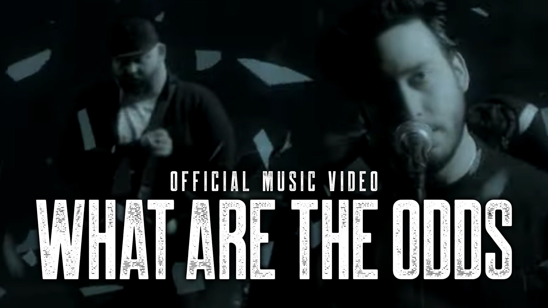 What Are The Odds - Official Music Video.